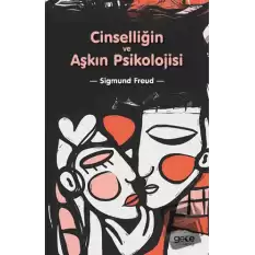 Cinselliğin ve Aşkın Psikolojisi