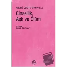 Cinsellik, Aşk ve Ölüm