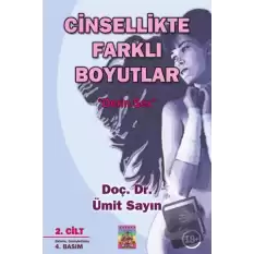 Cinsellikte Farklı Boyutlar 2. Cilt & Derin Sex