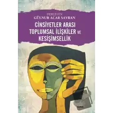 Cinsiyetler Arası Toplumsal İlişkiler ve Kesişimsellik