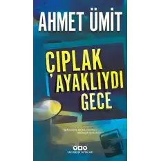 Çıplak Ayaklıydı Gece