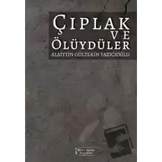 Çıplak ve Ölüydüler