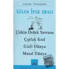 Çirkin Ördek Yavrusu - Çıplak Kral - Gizli Dünya - Masal Dünya