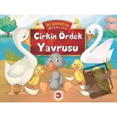 Çirkin Ördek Yavrusu - Üç Boyutlu Masallar (Ciltli)