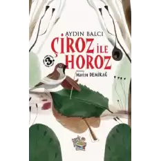 Çiroz İle Horoz