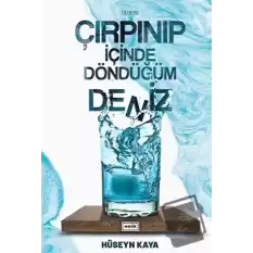 Çırpınıp İçinde Döndüğüm Deniz