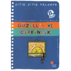 Çıtır Çıtır Felsefe Serisi 05 - Güzellik ve Çirkinlik