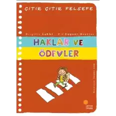 Çıtır Çıtır Felsefe Serisi 15 - Haklar ve Ödevler