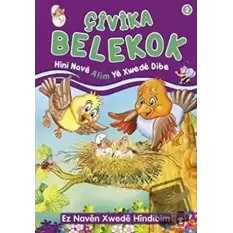 Çivika Belekok - Hini Nave Alim Ye Xwede Dibe