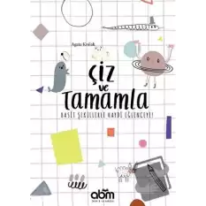 Çiz ve Tamamla