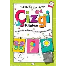 Çizgi Kitabım 4 Yaş - Becerikli Çocuklar