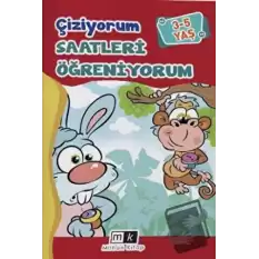 Çiziyorum Saatleri Öğreniyorum 3-5 yaş