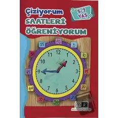 Çiziyorum Saatleri Öğreniyorum 5-7 Yaş