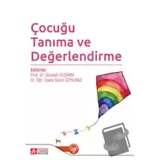 Çocuğu Tanıma ve Değerlendirme