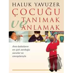 Çocuğu Tanımak ve Anlamak