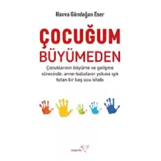 Çocuğum Büyümeden