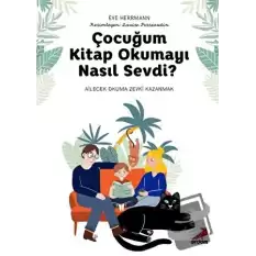 Çocuğum Kitap Okumayı Nasıl Sevdi?