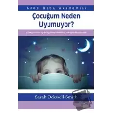 Çocuğum Neden Uyumuyor?