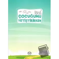 Çocuğumu Yetiştirirken