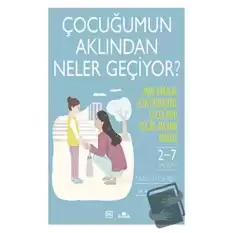 Çocuğumun Aklından Neler Geçiyor? (Ciltli)