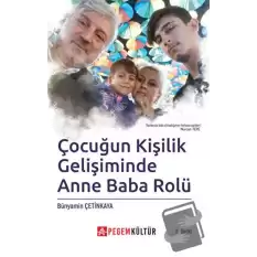 Çocuğun Kişilik Gelişiminde Anne Baba Rolü