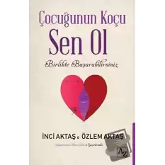 Çocuğunun Koçu Sen Ol