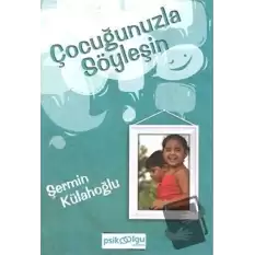 Çocuğunuzla Söyleşin