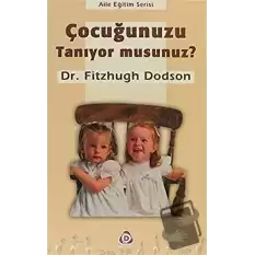 Çocuğunuzu Tanıyor musunuz?