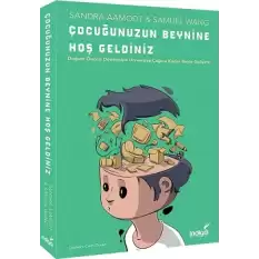 Çocuğunuzun Beynine Hoş Geldiniz