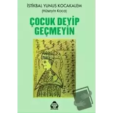 Çocuk Deyip Geçmeyin