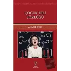 Çocuk Dili Sözlüğü