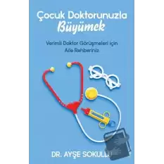 Çocuk Doktorunuzla Büyümek