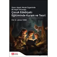 Çocuk Edebiyatı Eğitiminde Kuram ve Teori