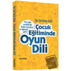 Çocuk Eğitiminde Oyun Dili