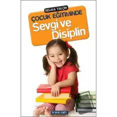 Çocuk Eğitiminde Sevgi ve Disiplin