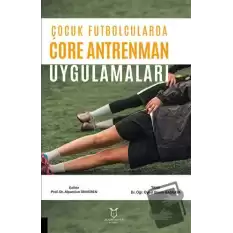 Çocuk Futbolcularda Core Antrenman Uygulamaları