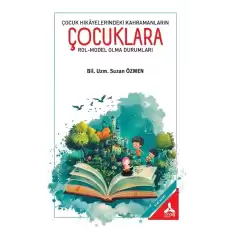 Çocuk Hikayelerindeki Kahramanların Çocuklara Rol-Model Olma Durumları