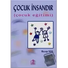 Çocuk İnsandır