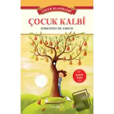 Çocuk Kalbi - Çocuk Klasikleri (Kokulu Kitap)