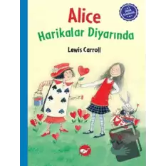 Çocuk Klasikleri: Alice Harikalar Diyarında (Ciltli)