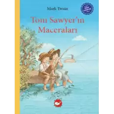 Çocuk Klasikleri: Tom Sawyer’ın Maceraları (Ciltli)