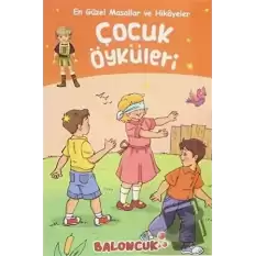 Çocuk Öyküleri - En Güzel Masallar ve Hikayeler