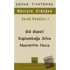 Çocuk Oyunları 1 / Gül Güzeli - Kaplumbağa Silva Nasrettin Hoca