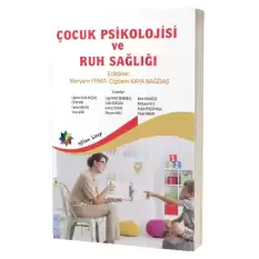 Çocuk Psikolojisi ve Ruh Sağlığı