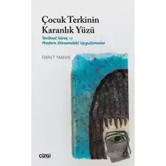 Çocuk Terkinin Karanlık Yüzü