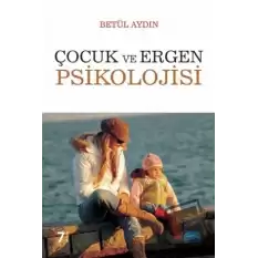 Çocuk ve Ergen Psikolojisi