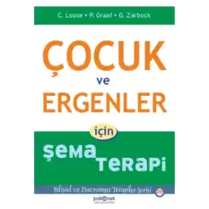 Çocuk ve Ergenler için Şema Terapi