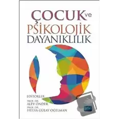 Çocuk ve Psikolojik Dayanıklılık