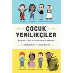 Çocuk Yenilikçiler: Mucitlerin ve Öncülerin Gerçek Çocukluk Hikayeleri