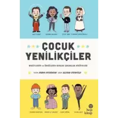 Çocuk Yenilikçiler: Mucitlerin ve Öncülerin Gerçek Çocukluk Hikayeleri